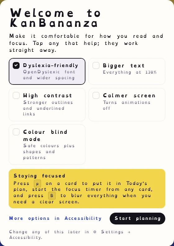 The welcome window shown on install, over a new board. It offers one-tap options for Dyslexia-friendly, Bigger text, High contrast, Calmer screen and Colour blind mode, with tips for staying focused.